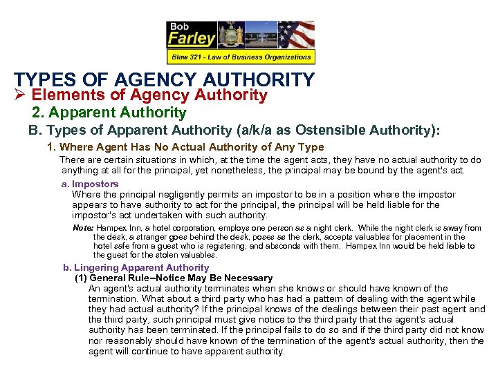 TYPES OF AGENCY AUTHORITY Ø Elements of Agency Authority 2. Apparent Authority B. Types