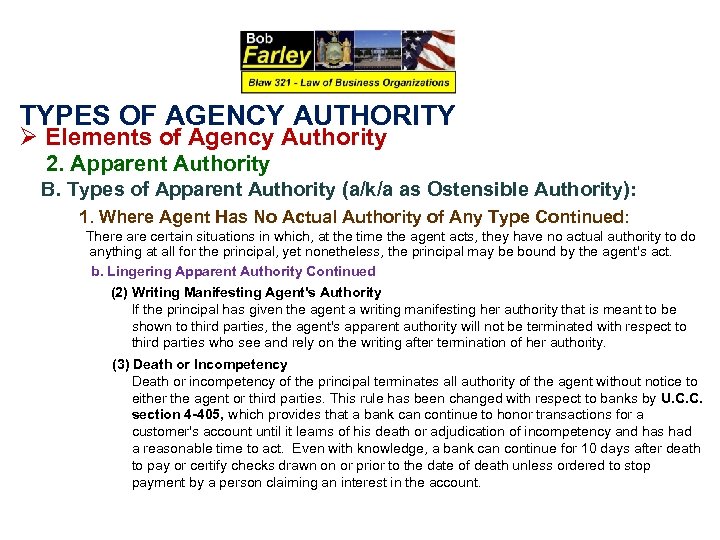 TYPES OF AGENCY AUTHORITY Ø Elements of Agency Authority 2. Apparent Authority B. Types