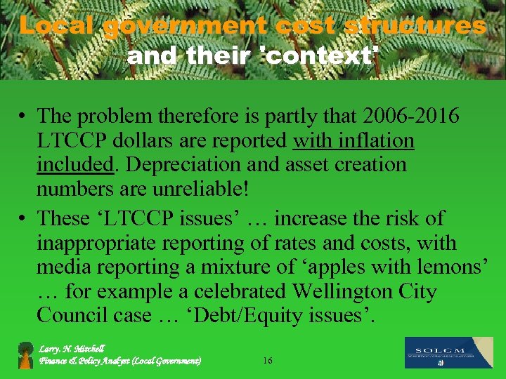 Local government cost structures and their 'context' • The problem therefore is partly that
