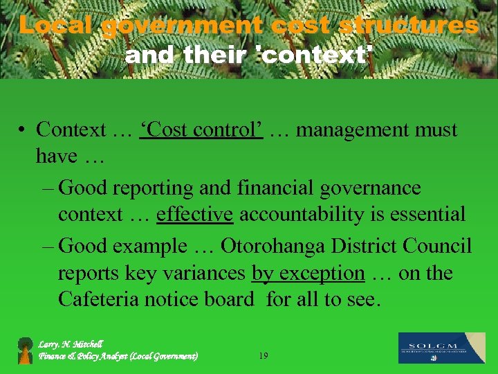 Local government cost structures and their 'context' • Context … ‘Cost control’ … management