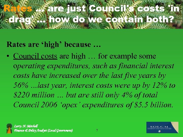 Rates … are just Council's costs 'in drag'. . . how do we contain