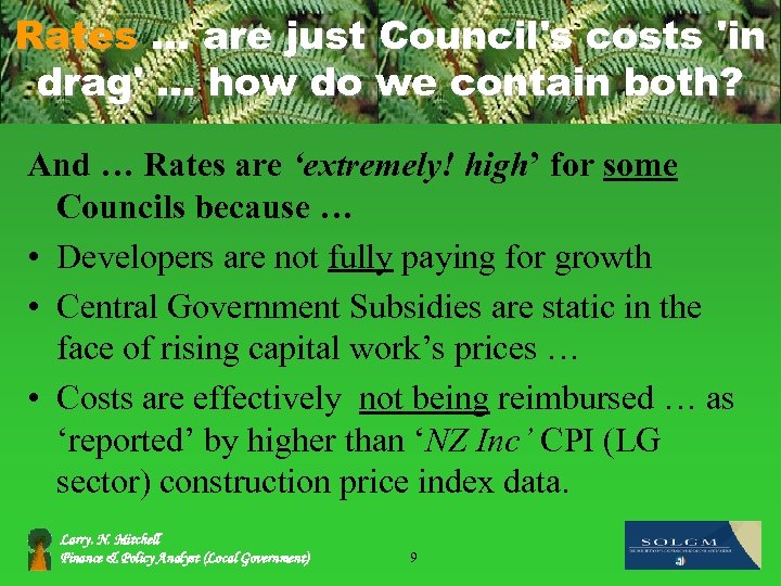 Rates … are just Council's costs 'in drag'. . . how do we contain