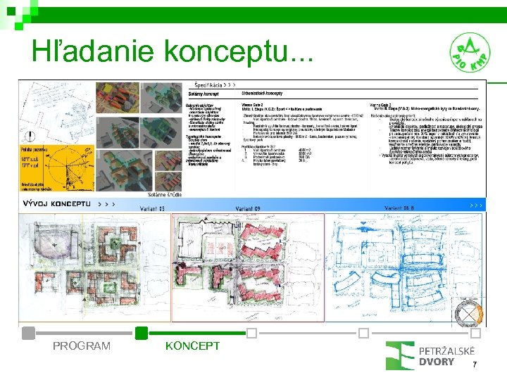 Hľadanie konceptu. . . PROGRAM KONCEPT 7 