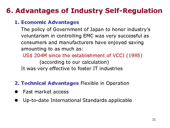 6. Advantages of Industry Self-Regulation 1. Economic Advantages The policy of Government of Japan