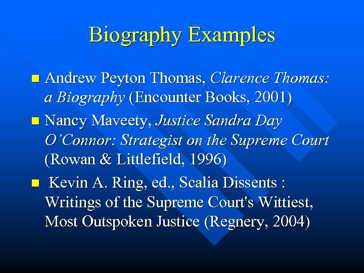 Biography Examples Andrew Peyton Thomas, Clarence Thomas: a Biography (Encounter Books, 2001) n Nancy
