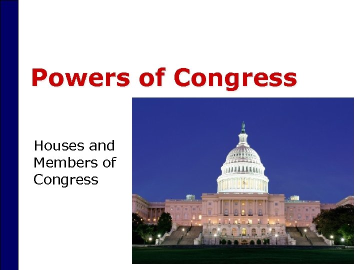 Powers of Congress Houses and Members of Congress 