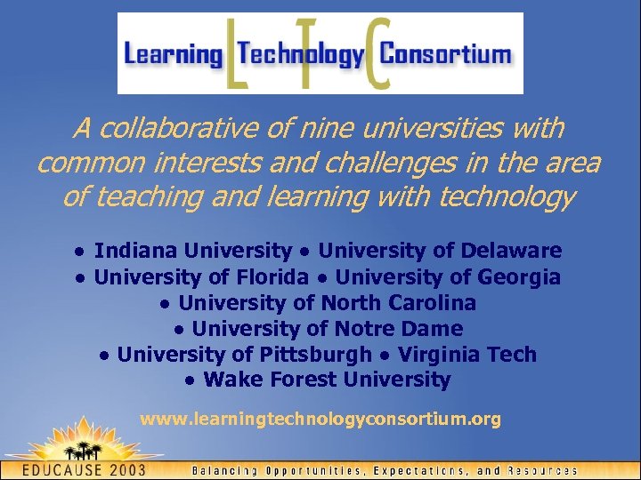 A collaborative of nine universities with common interests and challenges in the area of