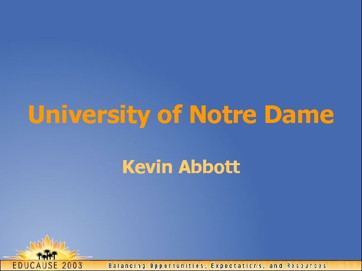 University of Notre Dame Kevin Abbott 