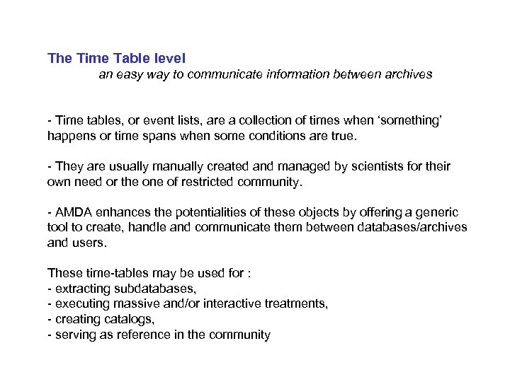 The Time Table level an easy way to communicate information between archives - Time
