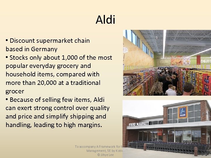 Aldi • Discount supermarket chain based in Germany • Stocks only about 1, 000