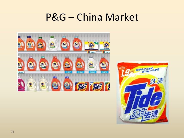 P&G – China Market 76 