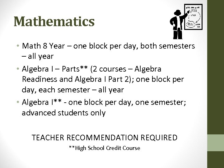 Mathematics • Math 8 Year – one block per day, both semesters – all