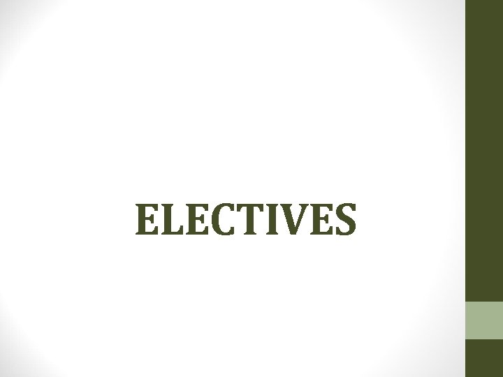 ELECTIVES 