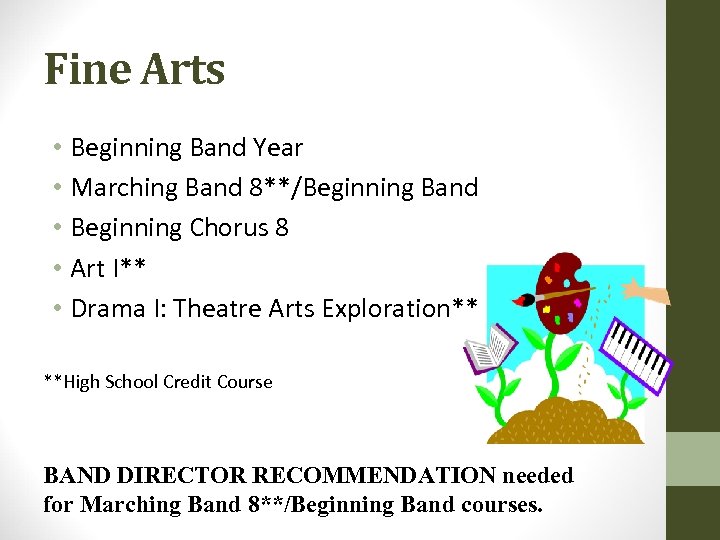 Fine Arts • Beginning Band Year • Marching Band 8**/Beginning Band • Beginning Chorus