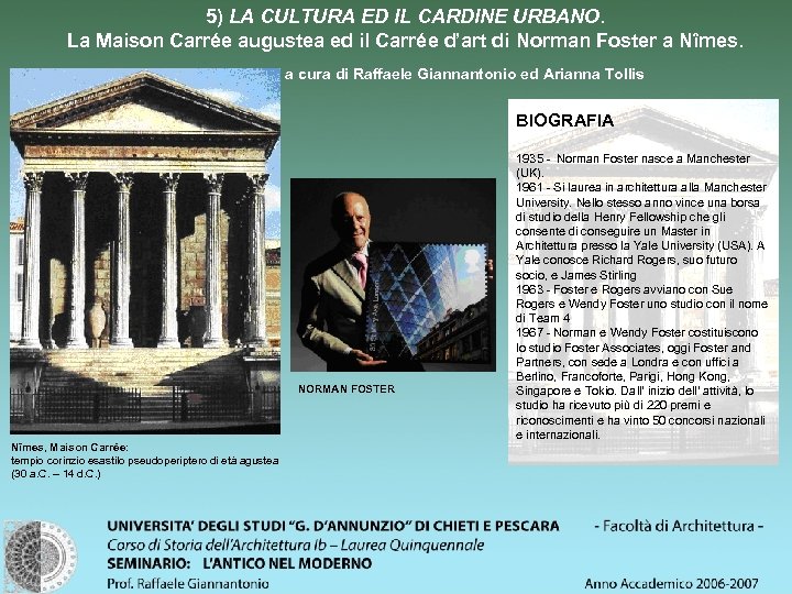 5) LA CULTURA ED IL CARDINE URBANO. La Maison Carrée augustea ed il Carrée