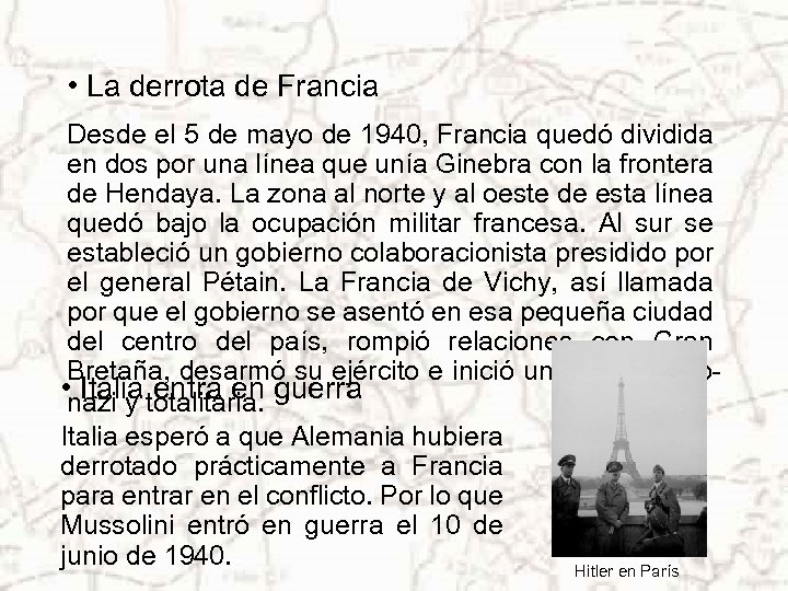  • La derrota de Francia Desde el 5 de mayo de 1940, Francia