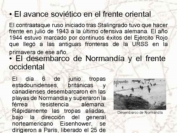  • El avance soviético en el frente oriental El contraataque ruso iniciado tras