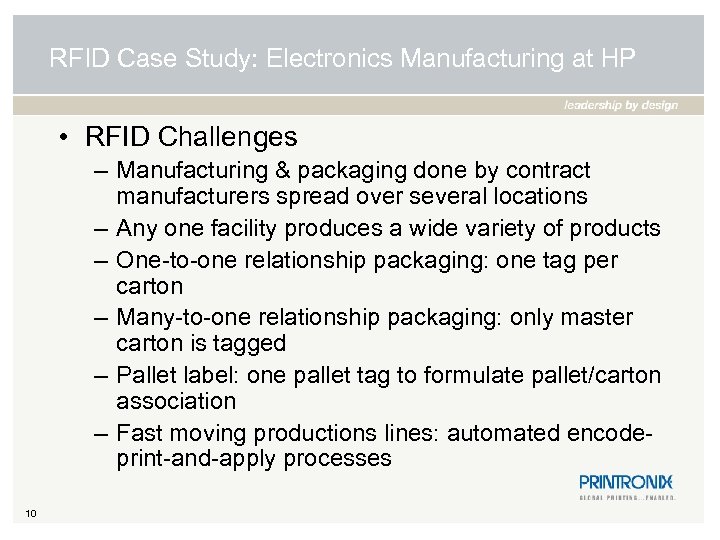 RFID Case Study: Electronics Manufacturing at HP • RFID Challenges – Manufacturing & packaging