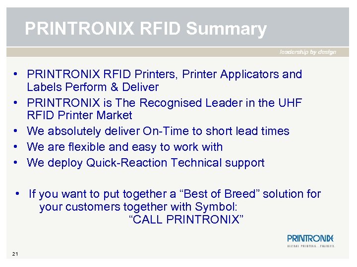 PRINTRONIX RFID Summary • PRINTRONIX RFID Printers, Printer Applicators and Labels Perform & Deliver