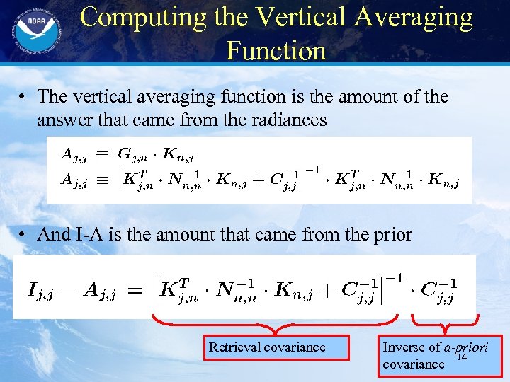 Computing the Vertical Averaging Function • The vertical averaging function is the amount of
