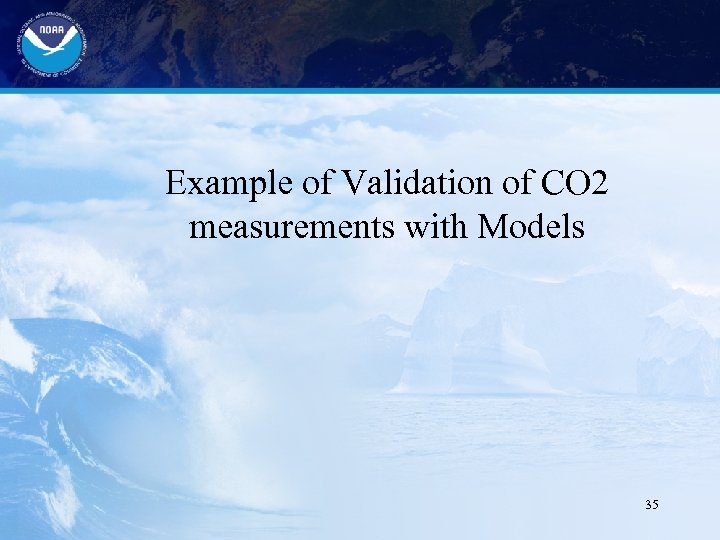 Example of Validation of CO 2 measurements with Models 35 