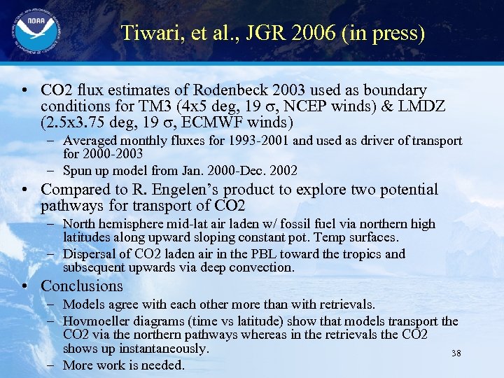 Tiwari, et al. , JGR 2006 (in press) • CO 2 flux estimates of