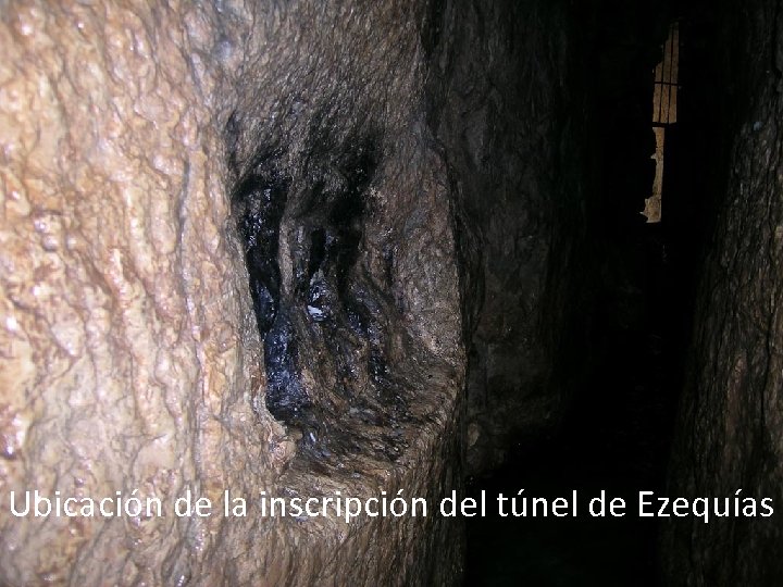 Ubicación de la inscripción del túnel de Ezequías 