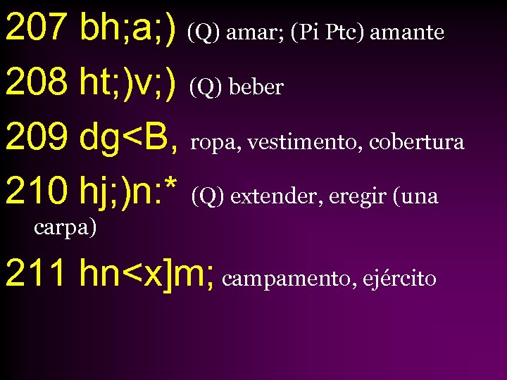 207 bh; a; ) (Q) amar; (Pi Ptc) amante 208 ht; )v; ) (Q)