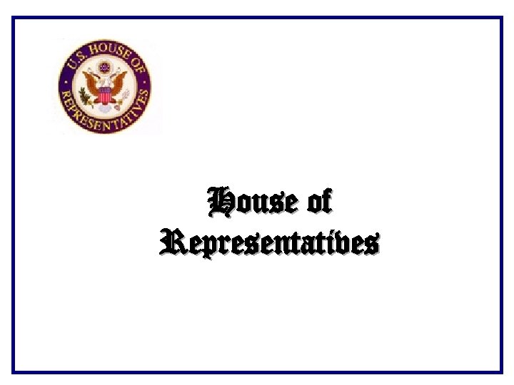 House of Representatives 