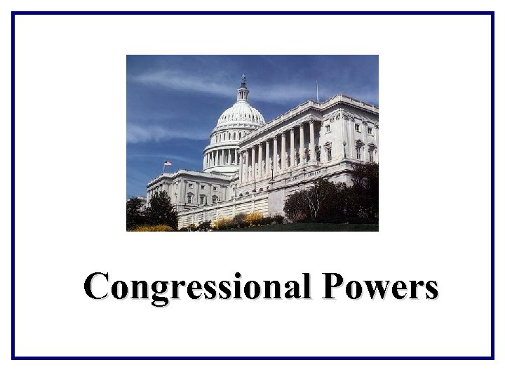 Congressional Powers 