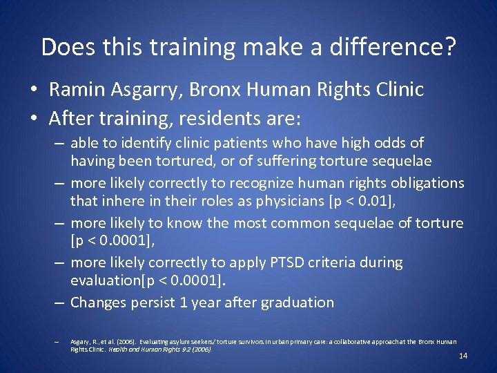 Does this training make a difference? • Ramin Asgarry, Bronx Human Rights Clinic •