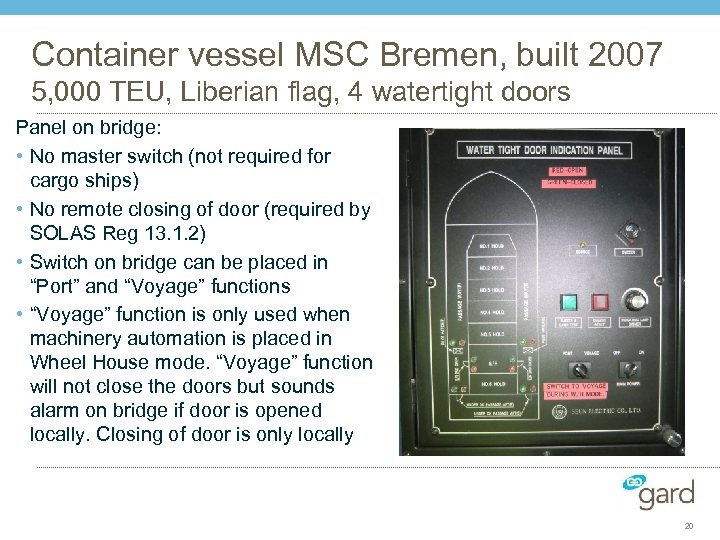 Container vessel MSC Bremen, built 2007 5, 000 TEU, Liberian flag, 4 watertight doors