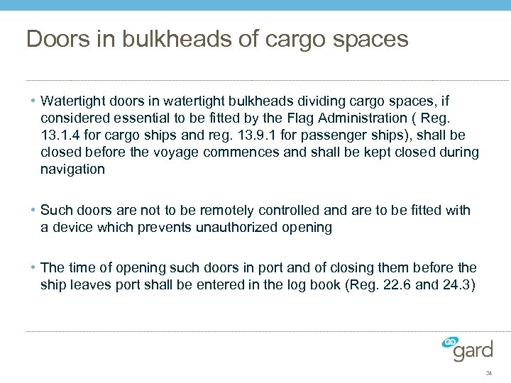 Doors in bulkheads of cargo spaces • Watertight doors in watertight bulkheads dividing cargo
