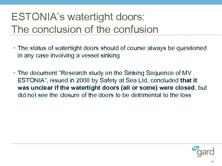 ESTONIA’s watertight doors: The conclusion of the confusion • The status of watertight doors