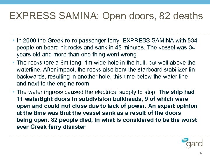 EXPRESS SAMINA: Open doors, 82 deaths • In 2000 the Greek ro-ro passenger ferry