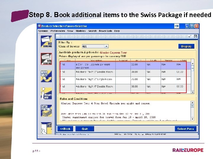 Step 8. Book additional items to the Swiss Package if needed p 11 •