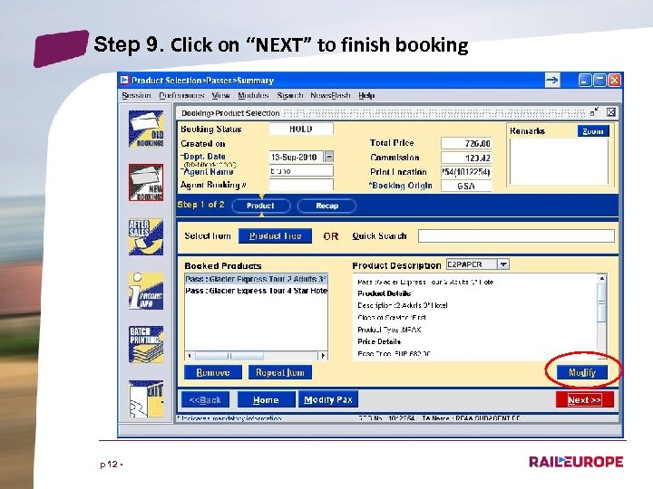 Step 9. Click on “NEXT” to finish booking p 12 • 