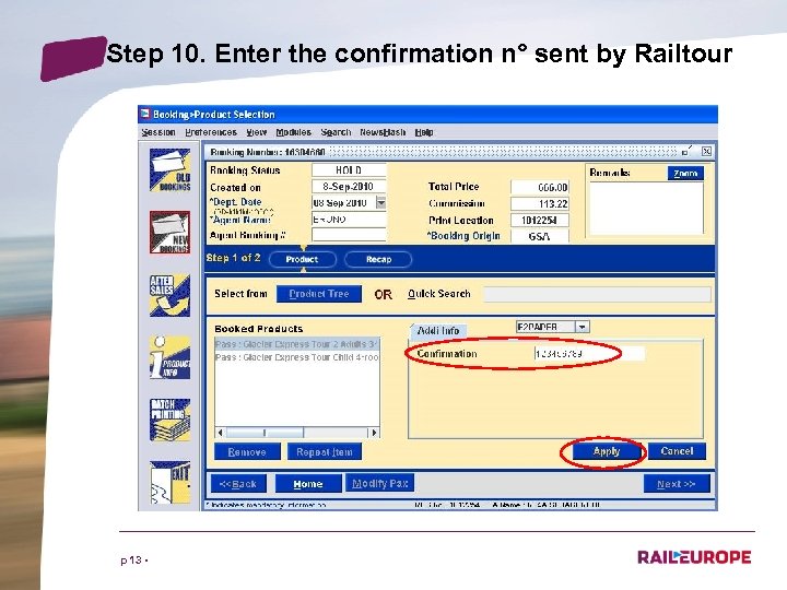 Step 10. Enter the confirmation n° sent by Railtour p 13 • 