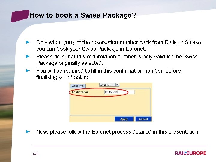 How to book a Swiss Package? Only when you get the reservation number back