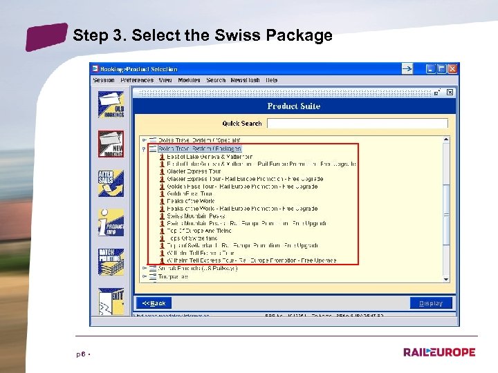 Step 3. Select the Swiss Package p 6 • 