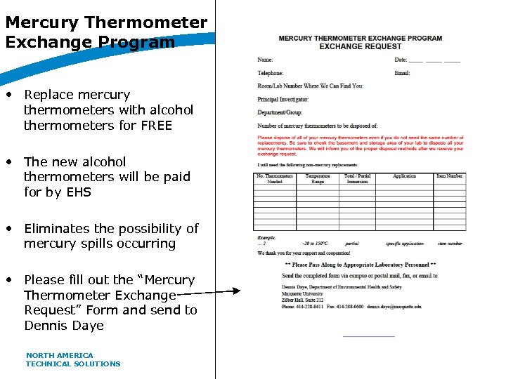 Mercury Thermometer Exchange Program • Replace mercury thermometers with alcohol thermometers for FREE •
