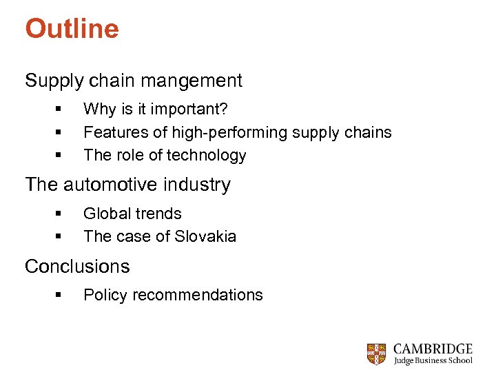 Outline Supply chain mangement § § § Why is it important? Features of high-performing