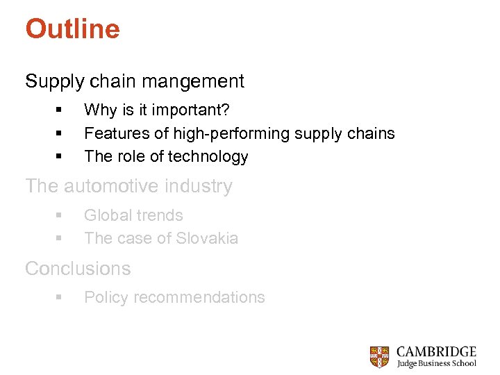 Outline Supply chain mangement § § § Why is it important? Features of high-performing