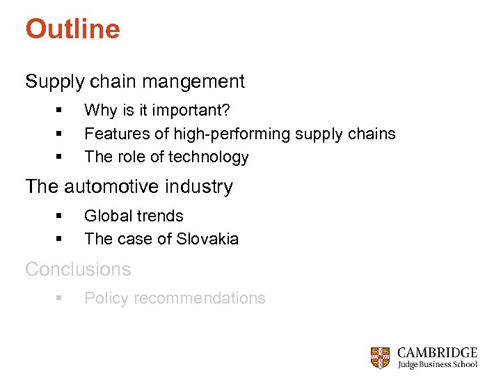 Outline Supply chain mangement § § § Why is it important? Features of high-performing