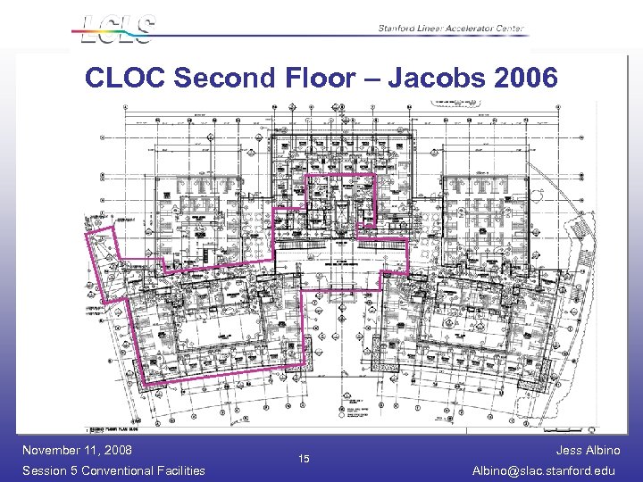 CLOC Second Floor – Jacobs 2006 November 11, 2008 Session 5 Conventional Facilities 15