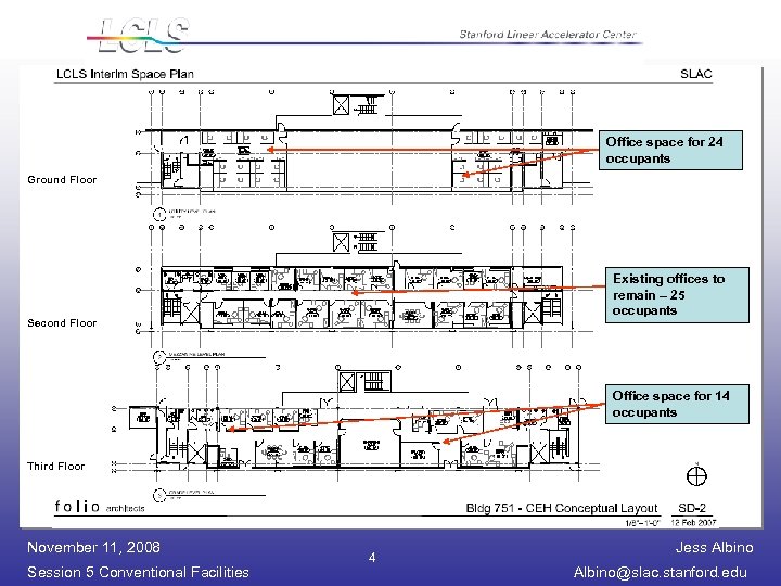 Office space for 24 occupants Ground Floor Existing offices to remain – 25 occupants