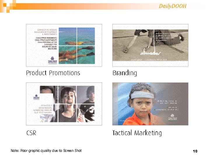 Daily. DOOH Note: Poor graphic quality due to Screen Shot 10 