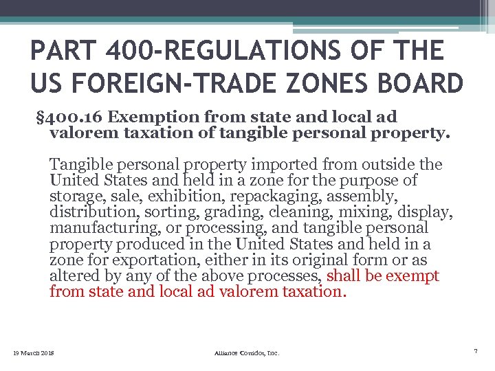 PART 400 -REGULATIONS OF THE US FOREIGN-TRADE ZONES BOARD § 400. 16 Exemption from