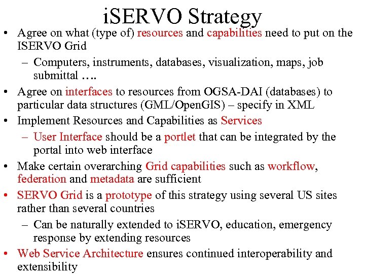 i. SERVO Strategy • Agree on what (type of) resources and capabilities need to