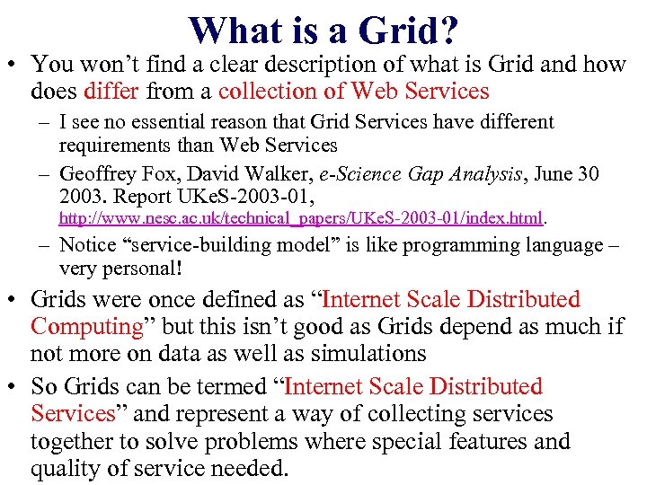 What is a Grid? • You won’t find a clear description of what is